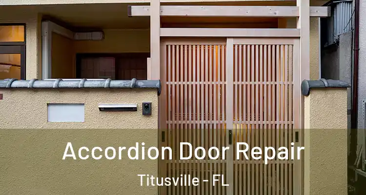Accordion Door Repair Titusville - FL