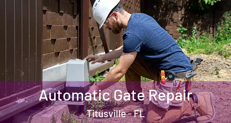 Automatic Gate Repair Titusville - FL