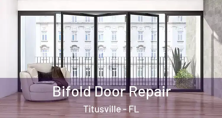Bifold Door Repair Titusville - FL