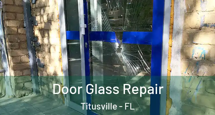 Door Glass Repair Titusville - FL