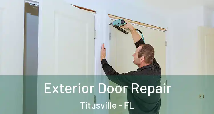 Exterior Door Repair Titusville - FL