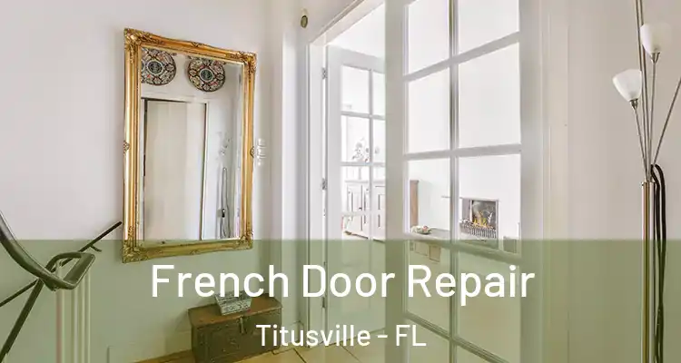 French Door Repair Titusville - FL