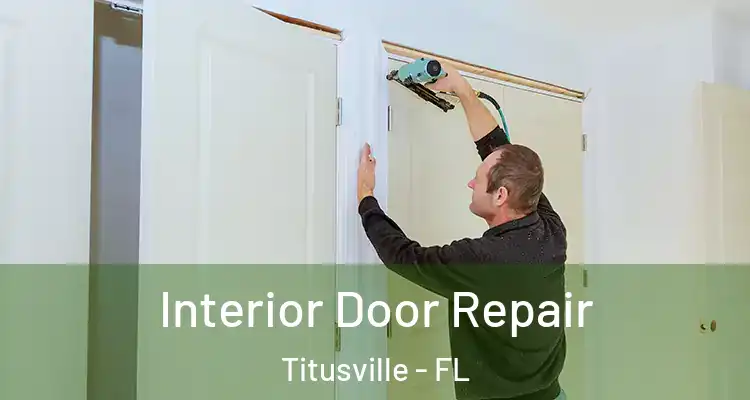 Interior Door Repair Titusville - FL