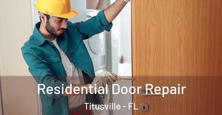 Residential Door Repair Titusville - FL