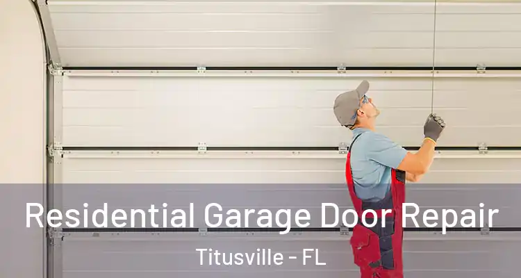 Residential Garage Door Repair Titusville - FL