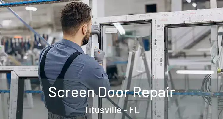 Screen Door Repair Titusville - FL