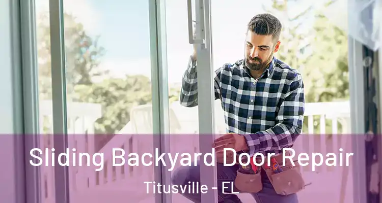 Sliding Backyard Door Repair Titusville - FL