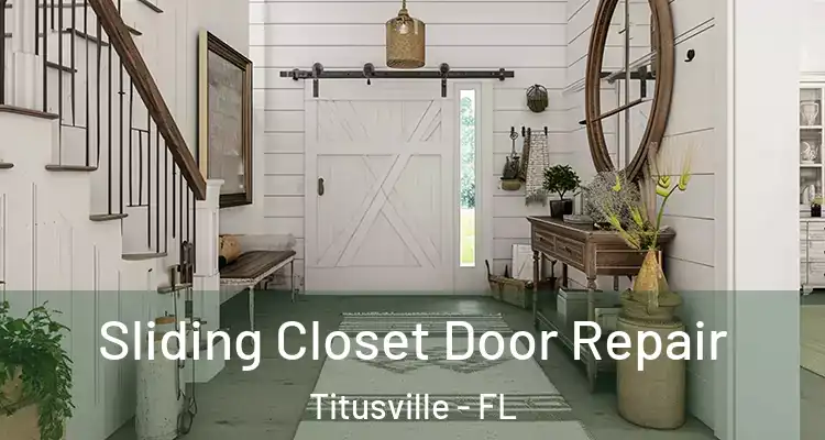 Sliding Closet Door Repair Titusville - FL