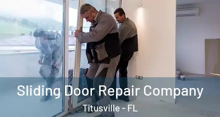 Sliding Door Repair Company Titusville - FL