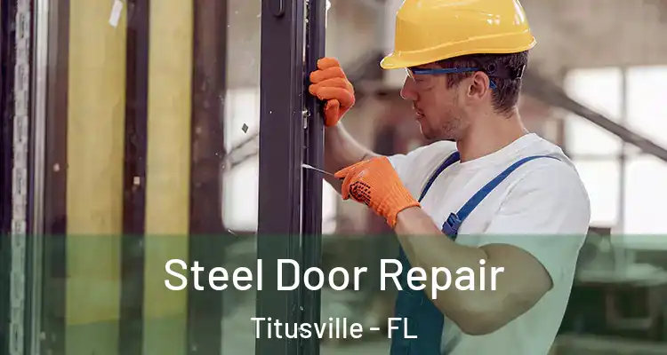 Steel Door Repair Titusville - FL