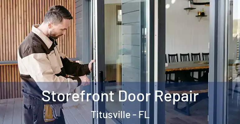 Storefront Door Repair Titusville - FL